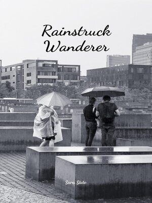cover image of Rainstruck Wanderer